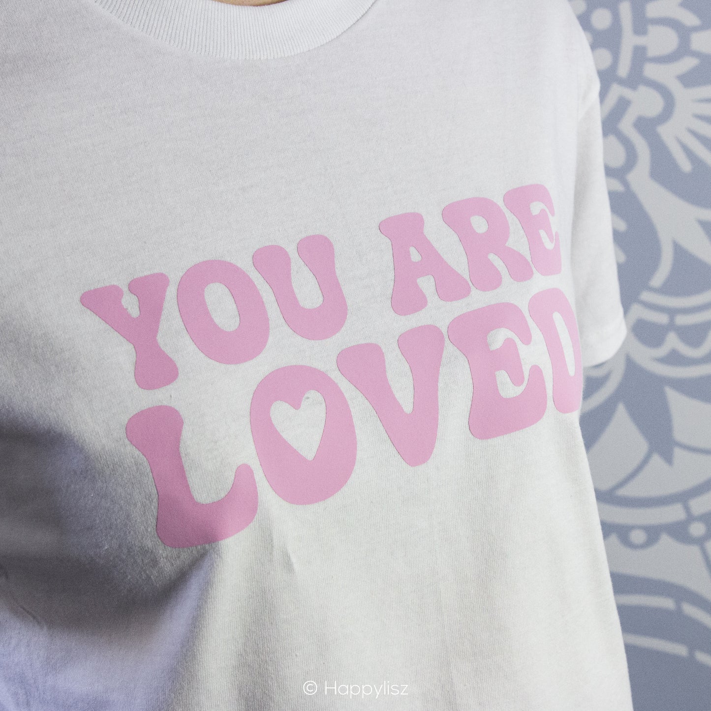 You Are Loved - T-Shirt - White - Text - On Model